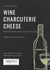 Wine, Charcuterie & Cheese Tasting Evening Sat 9th March